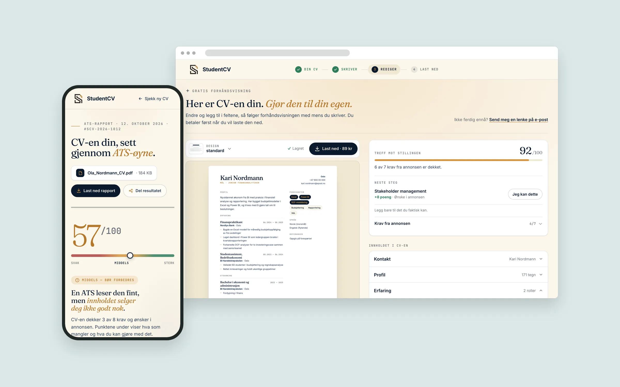 StudentCV i nettleser og på mobil, med CV-editoren og en ATS-rapport som gir CV-en 57 av 100 poeng.